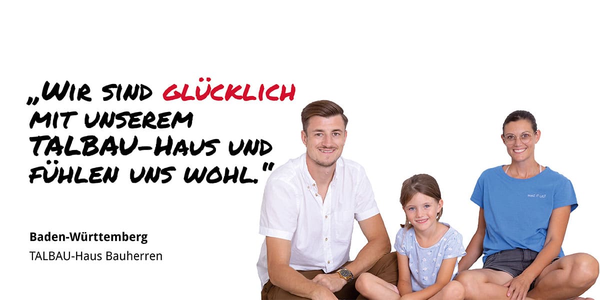 TALBAU-Haus-Kundenstimmen-bauherren-baden-württemberg